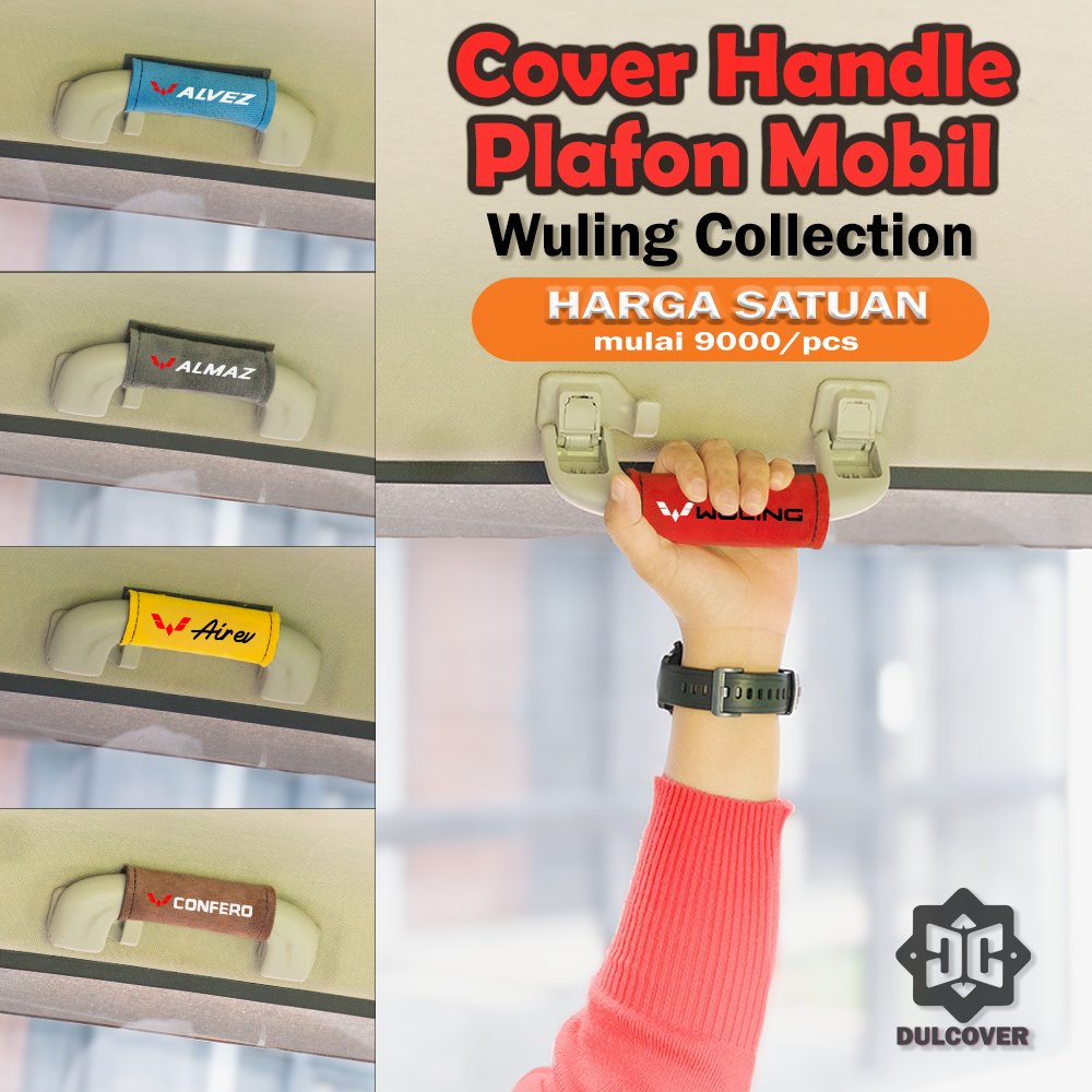 Sarung Handle Plafon Mobil WULING AIR EV BINGUO CONFERO ALVEZ Aksesoris Cover Variasi Hand Grip Atap