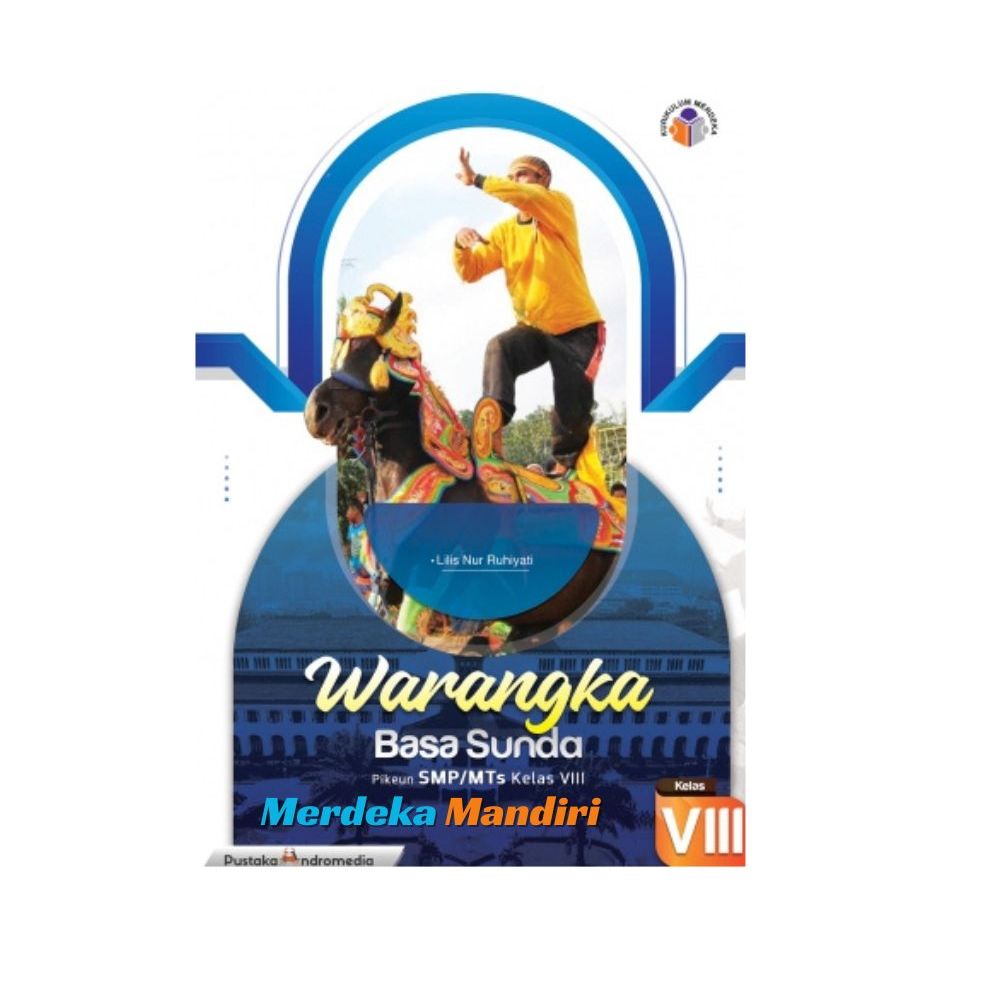 Buku Teks Bahasa Sunda Kelas 8 Kurikulum Merdeka Warangka Pustaka Andromedia