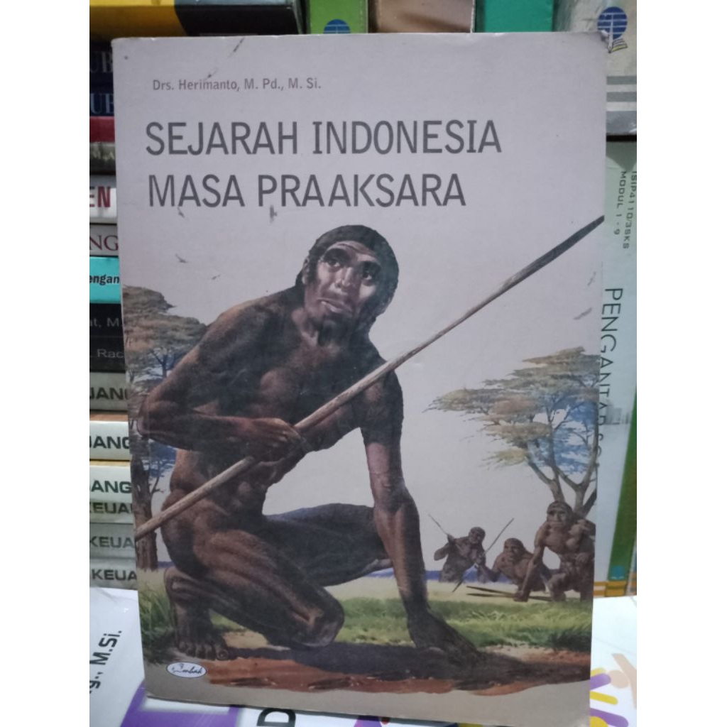 SEJARAH INDONESIA MASA PRAAKSARA OLEH HERIMANTO