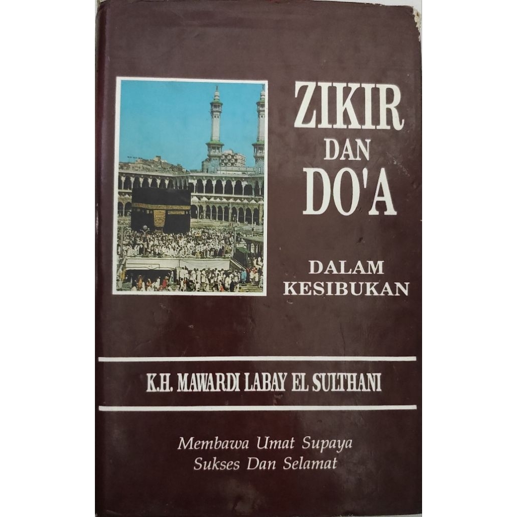 BUKU ZIKIR DAN DOA DALAM KESIBUKAN MAWARDI LABAY EL SULTHANI BEKAS ORIGINAL
