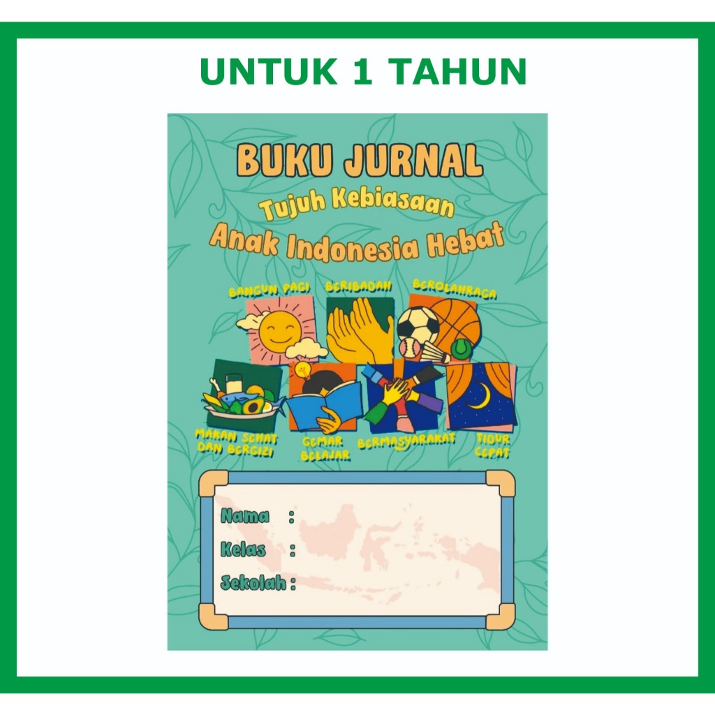 Cetak Buku Jurnal 7 Kebiasaan Anak Indonesia Hebat 1 Tahun