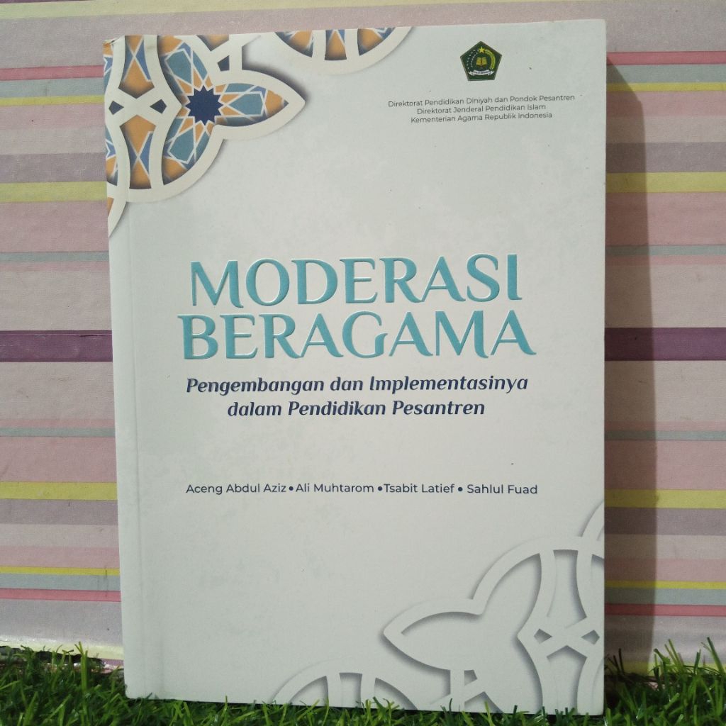 Buku Moderasi Beragama - Pengembangan dan Implementasinya dalam Pendidikan Pesantren