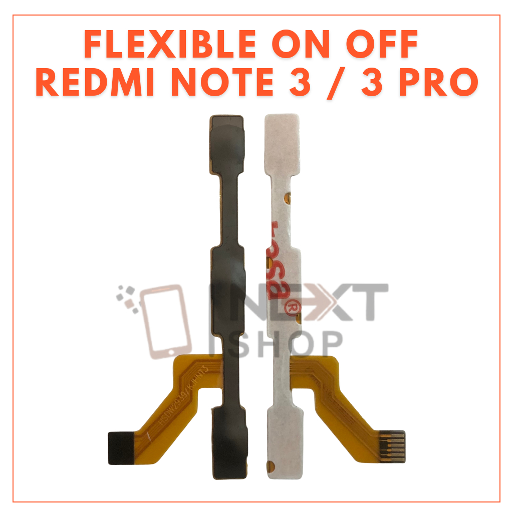 FLEXIBLE ON OFF VOLUME REDMI NOTE 3 / NOTE 3 PRO