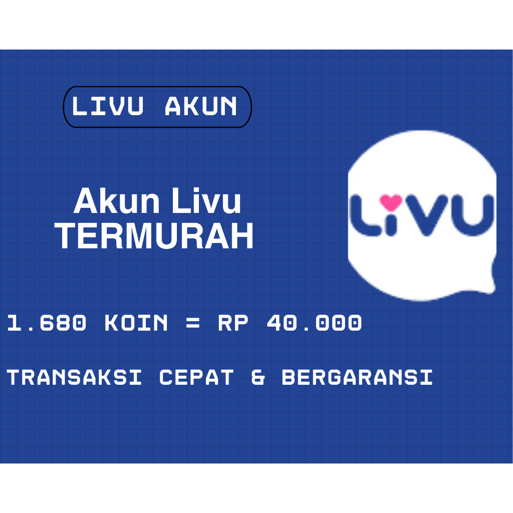 Akun Livu Isi 1680 Koin Termurah Transaksi Cepat dan Legal