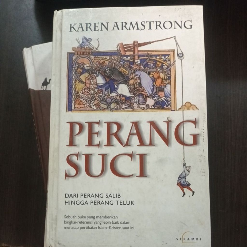 Perang Suci Dari Perang Salib Hingga Perang Teluk - Karen Amstrong