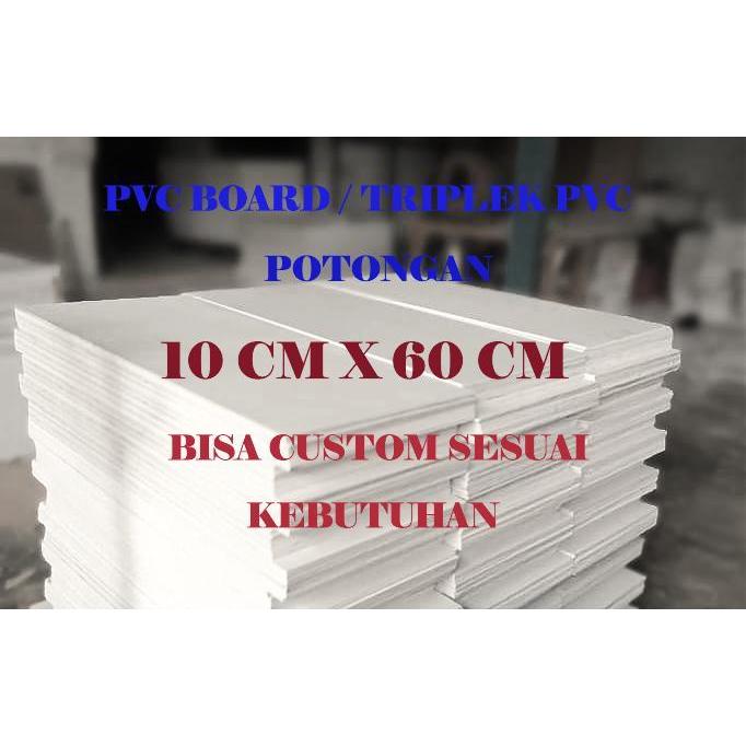 PVC Board potongan 10 cm x 60 cm _ PVC triplek _ PVC lembaran _ PVC custom berbagai ukuran _ PVC cus