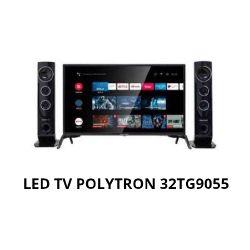 LED Google TV Polytron 32inch+Speaker Tower 32TG9055 / 32TG5055 TV Polytron 32inch YouTube+Speaker T