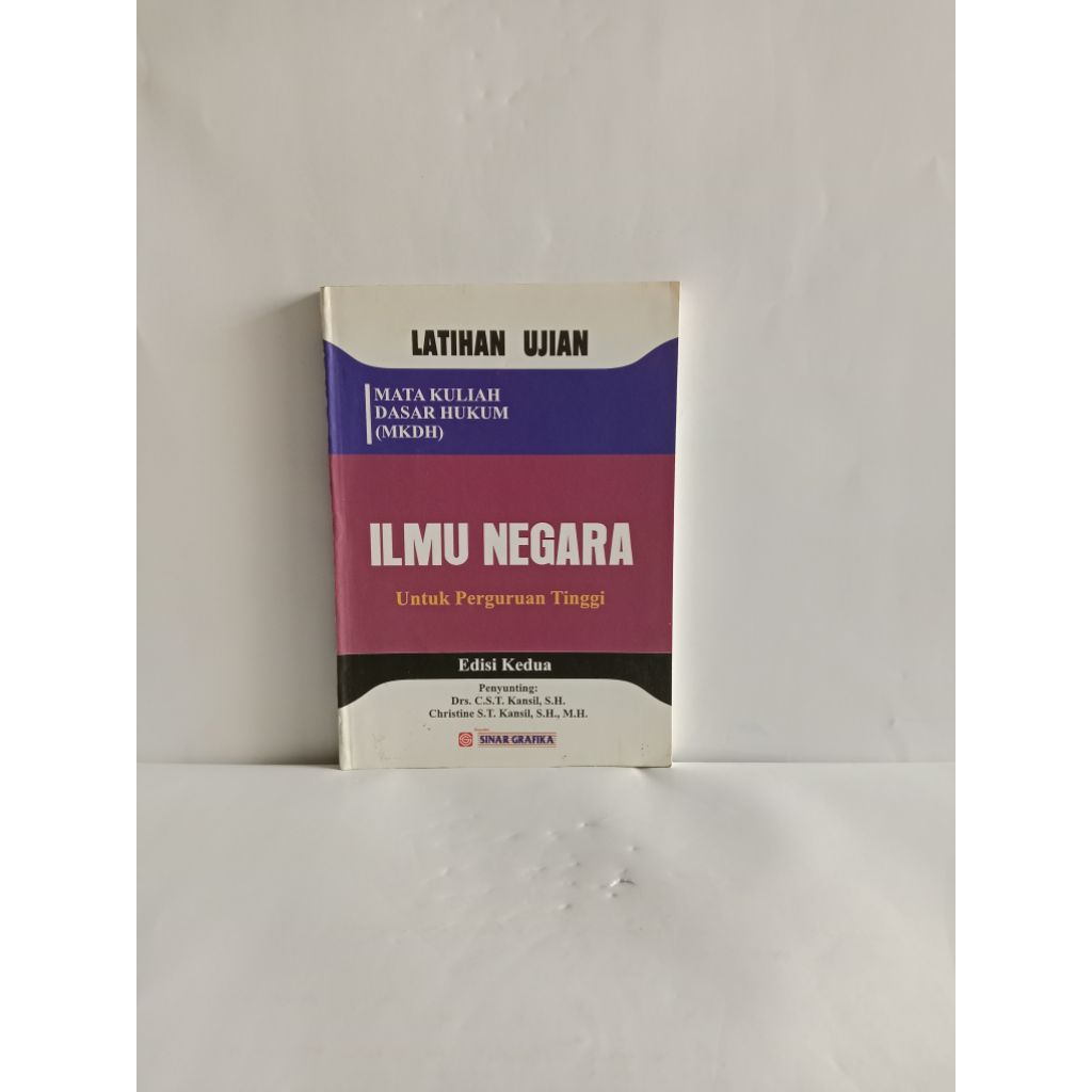 BUKU ORIGINAL LATIHAN UJIAN ILMU NEGARA Untuk Perguruan Tinggi Oleh CST. KANSIL