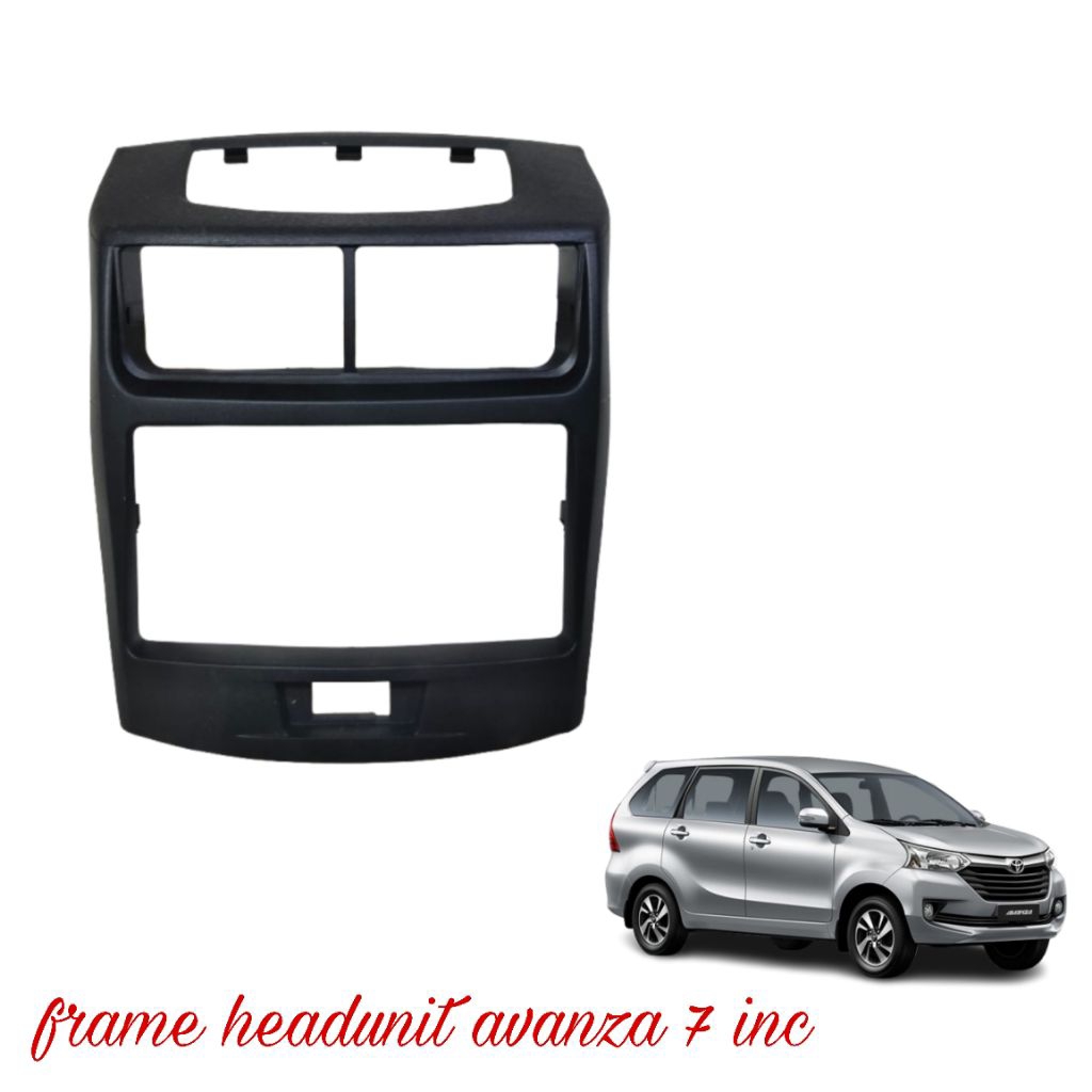 Frame tape headunit 7 inch Avanza 2012-2018 ( Kupingan )