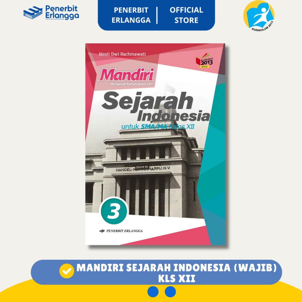 [Erlangga Official] Mandiri Sejarah Indonesia Sma Kelas 12 K13N Revisi
