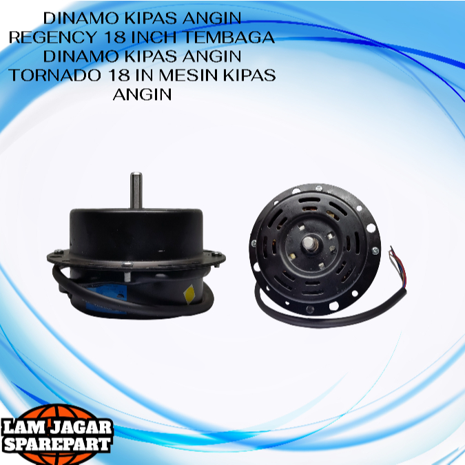 DINAMO KIPAS ANGIN REGENCY 18 INCH TEMBAGA DINAMO KIPAS ANGIN TORNADO 18 IN MESIN KIPAS ANGIN