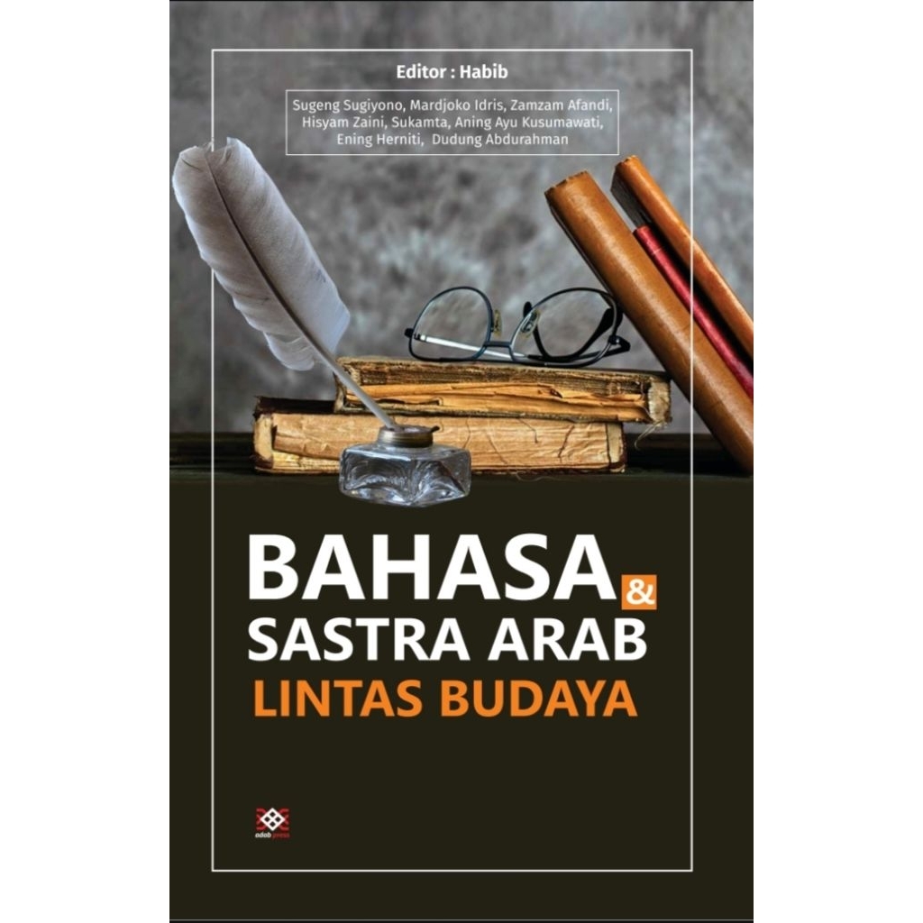 BAHASA DAN SASTRA ARAB LINTAS BUDAYA - Sugeng Sugiyono, dkk.