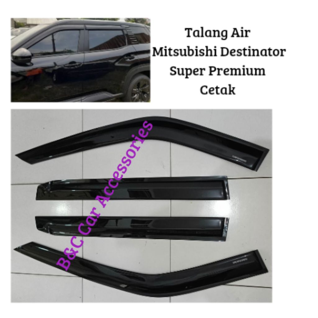 Talang Air Mitsubishi Destinator Super Premium Cetak/Side Visor Mitsubishi Destinator/Aksesoris Dest