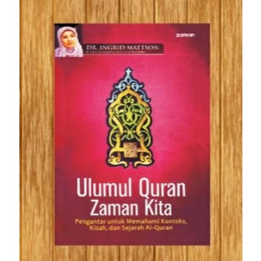Ulumul quran zaman kita ingrid