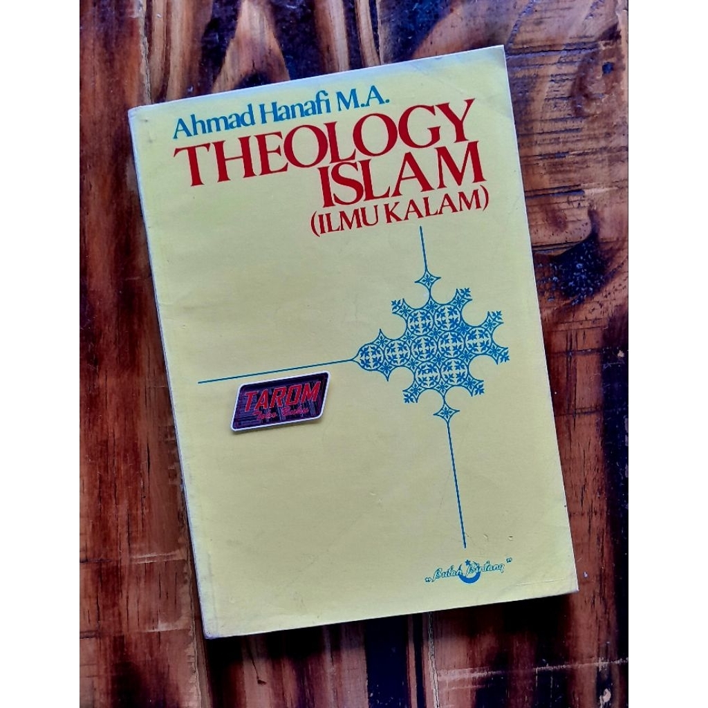 THEOLOGY/ Teolog ISLAM (Ilmu Kalam) : Ahmad Hanafi