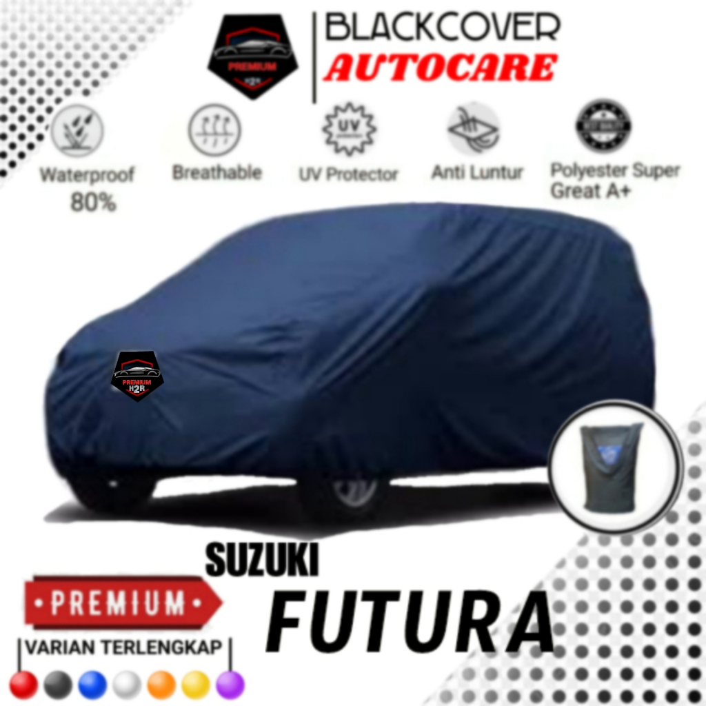 Cover Mobil Suzuki Futura, Cover Mobil Futura Selimut Mobil Futura, Sarung Mobil Futura, Premium