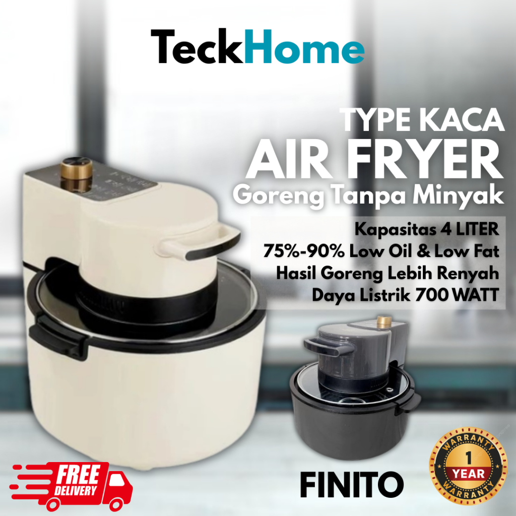 TECKHOME - AIR FRYER KACA FINITO - Kapasitas 4 Liter Low Watt Penggorengan Tanpa Minyak