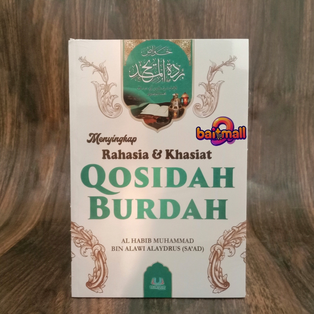 Menyingkap Rahasia & Khasiat Qasidah Burdah Dilengkapi Ratib Al-Haddad - Kalam Salaf