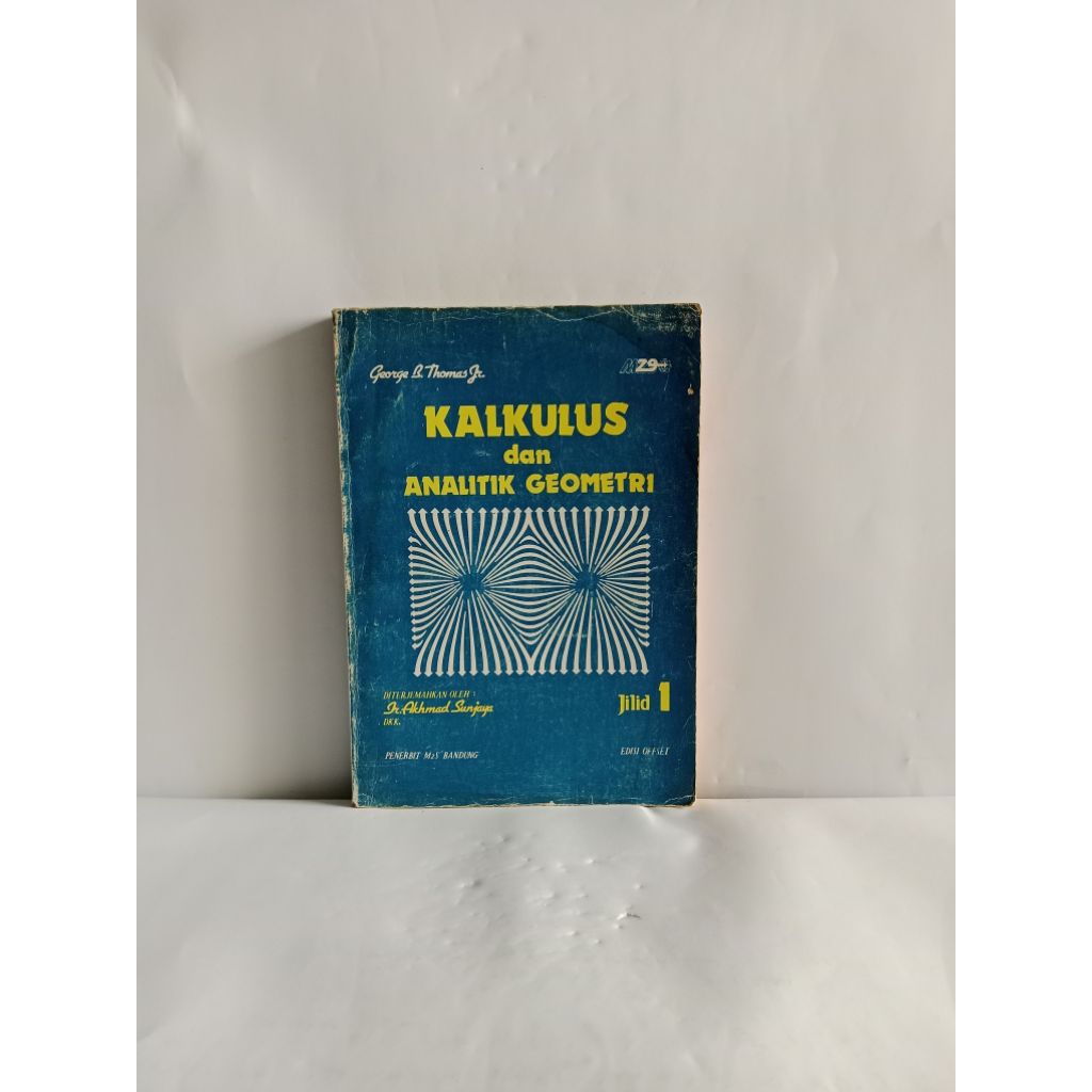 BUKU ORIGINAL KALKULUS dan ANALITIK TEKNOLOGI oleh George B Thomas. J