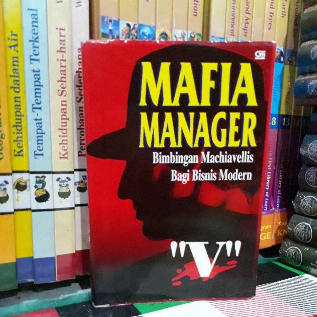 V MAFIA MANAGER BIMBINGAN MACHIAVELLIS BAGI BISNIS MODERN