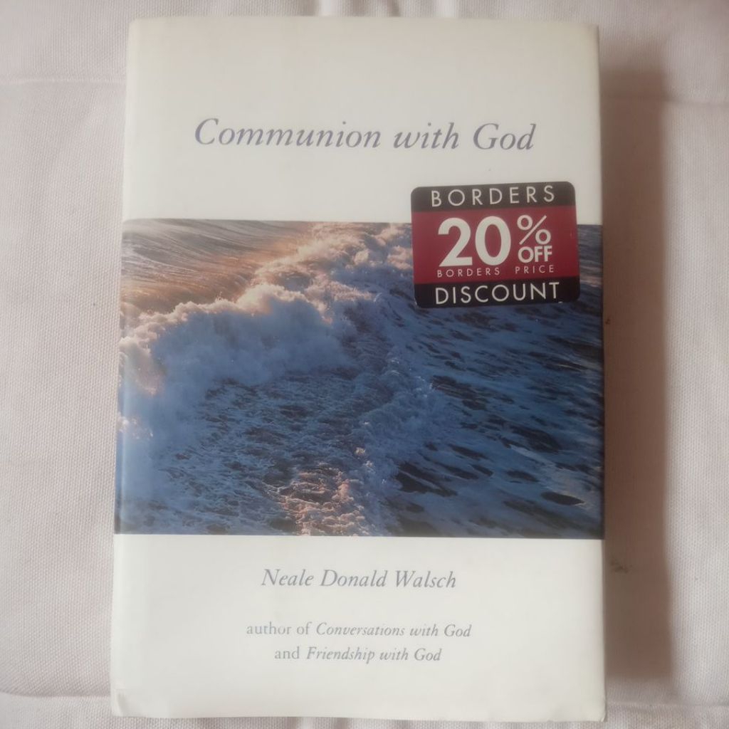 Communion with God. Oleh: Neale Donald Walsch.