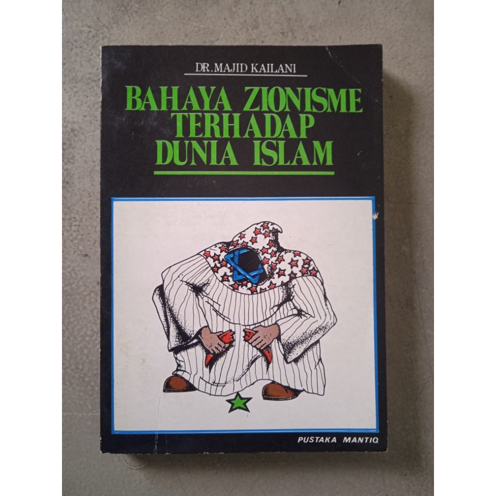 Buku Bahaya Zionisme Terhadap Dunia Islam, Oleh : Dr. Majid Kailani