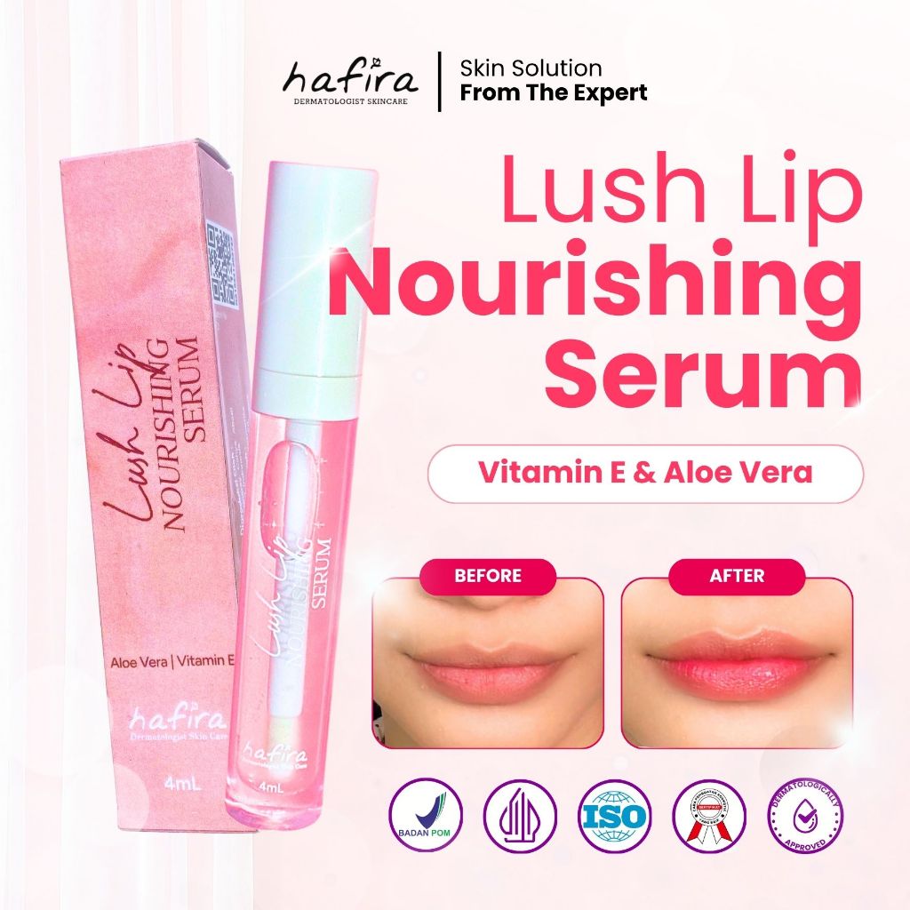 Lip Serum Nourishing Lush Lip By HAFIRA SKINCARE Serum Pencerah Bibir Hitam Aman Busui BPOM Halal