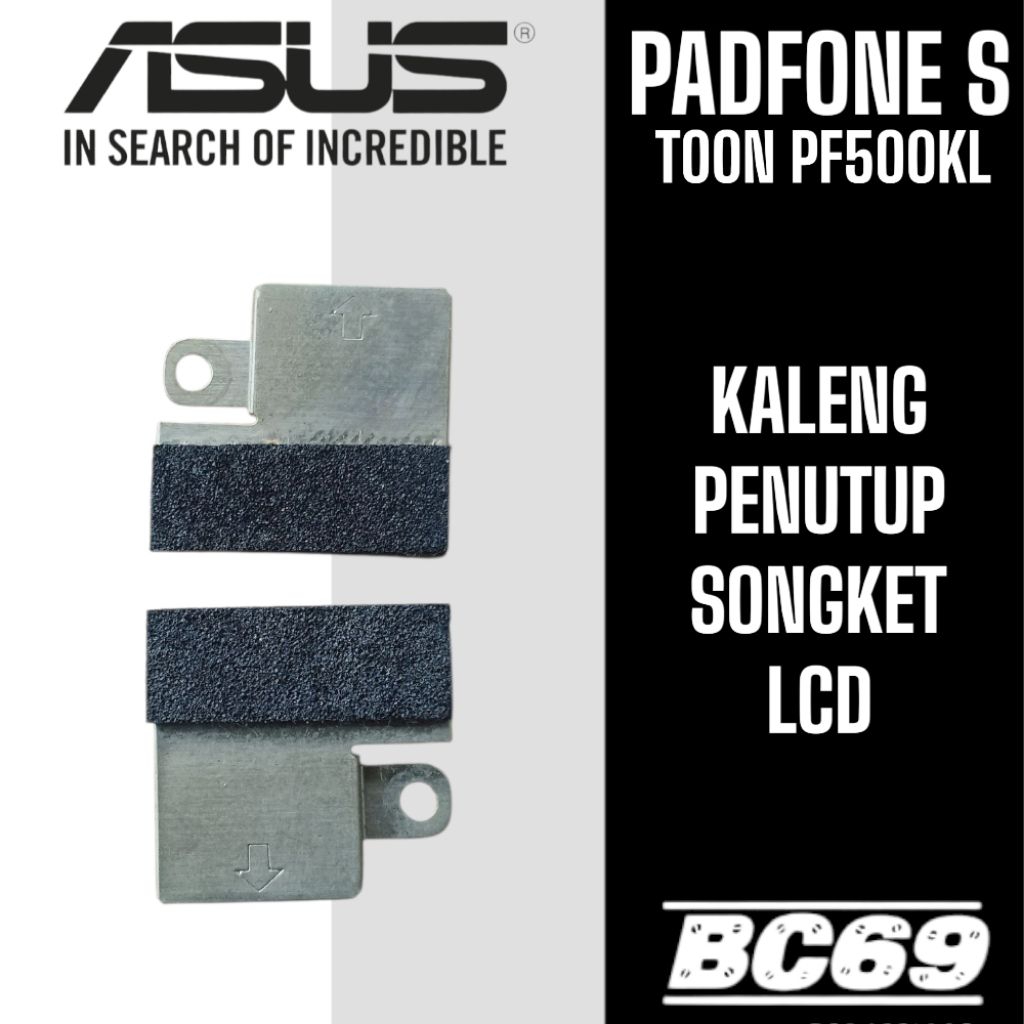 Kaleng Penutup Songket LCD Asus Padfone S T00N PF500KL