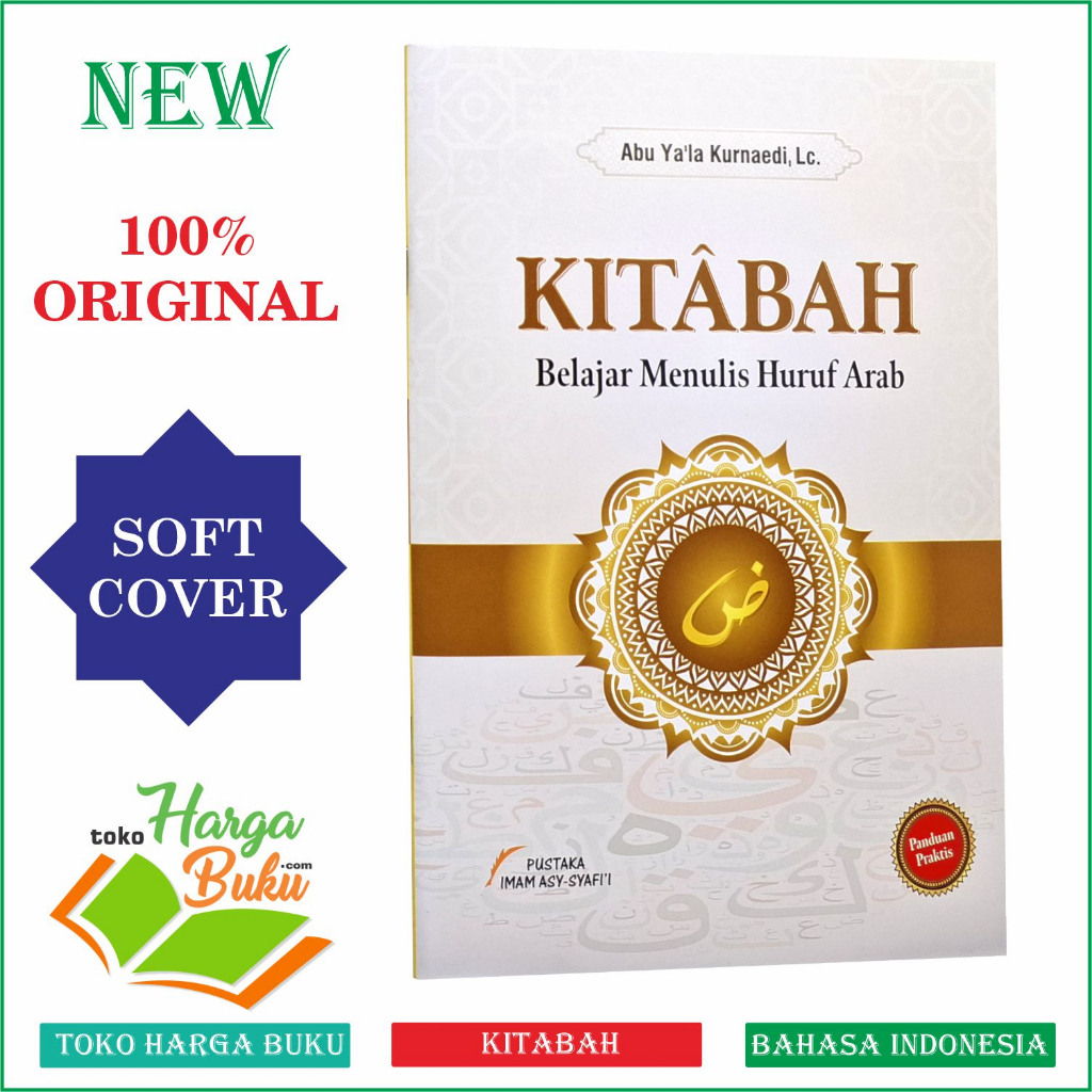 KITABAH Belajar Menulis Huruf Arab Abu Ya'la Kurnaedi Menulis Hijaiyah PIS - Pustaka Imam Asy-Syafii