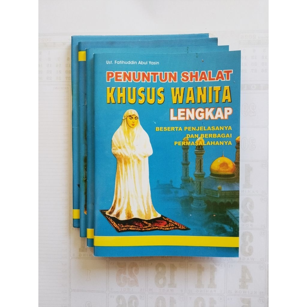 Tuntunan SHOLAT KHUSUS WANITA Lengkap Beserta Penjelasannya Dan Berbagai Permasalahannya Ukuran A5/1