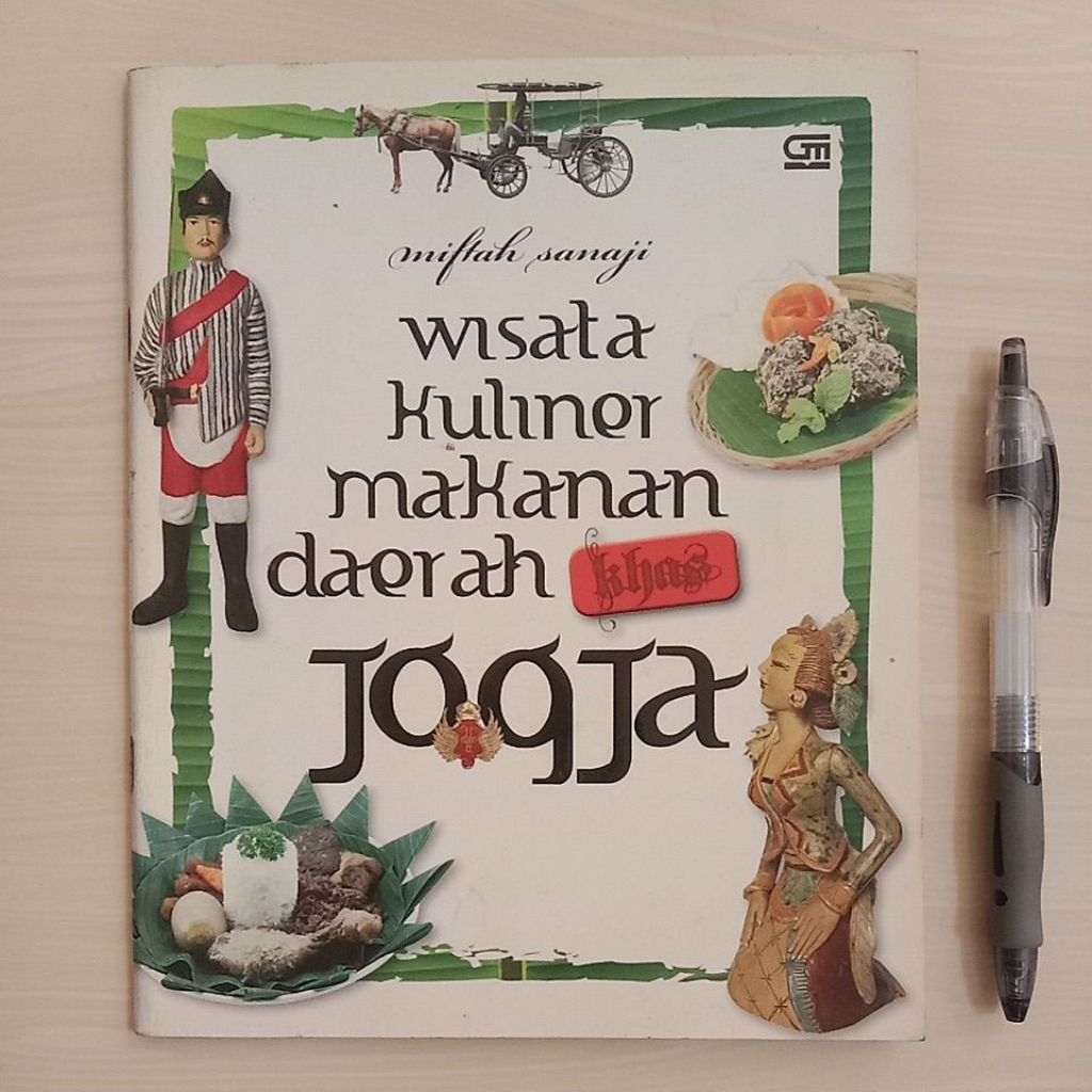 WISATA KULINER MAKANAN DAERAH KHAS JOGJA - MIFTAH SANAJI - GRAMqEDIA - 2009 - Buku Bekas Murah Origi