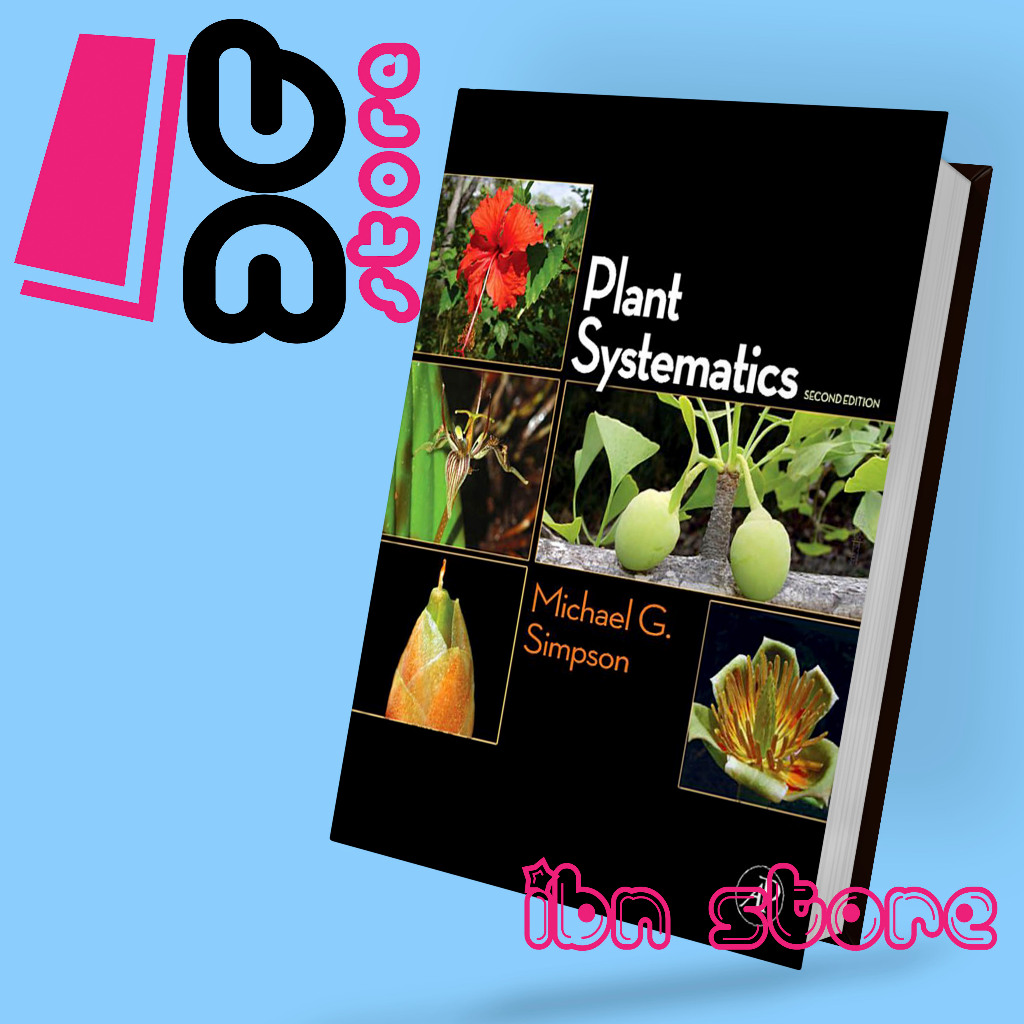 Plant Systematics, Second Edition (Michael G. Simpson)