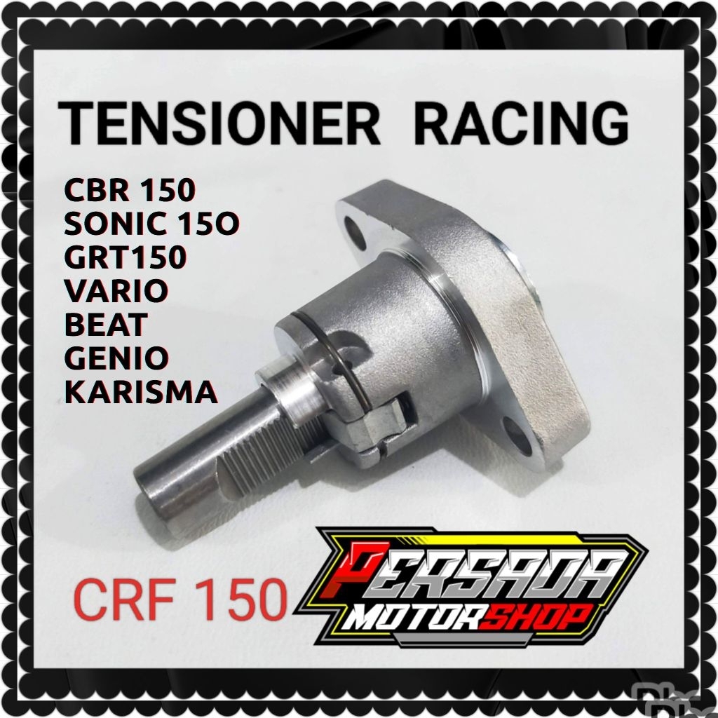 Tensioner racing CBR 150 / CB150R  CS1 / SONIC / VERZA / MEGA PRO NEW KARISMA SUPRA GTR