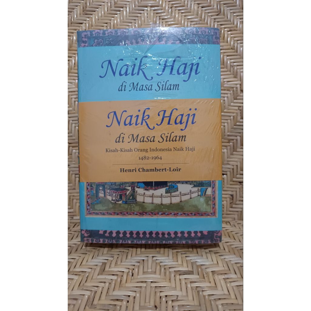 Naik Haji di Masa Silam: Tahun 1481-1964 ORI segel