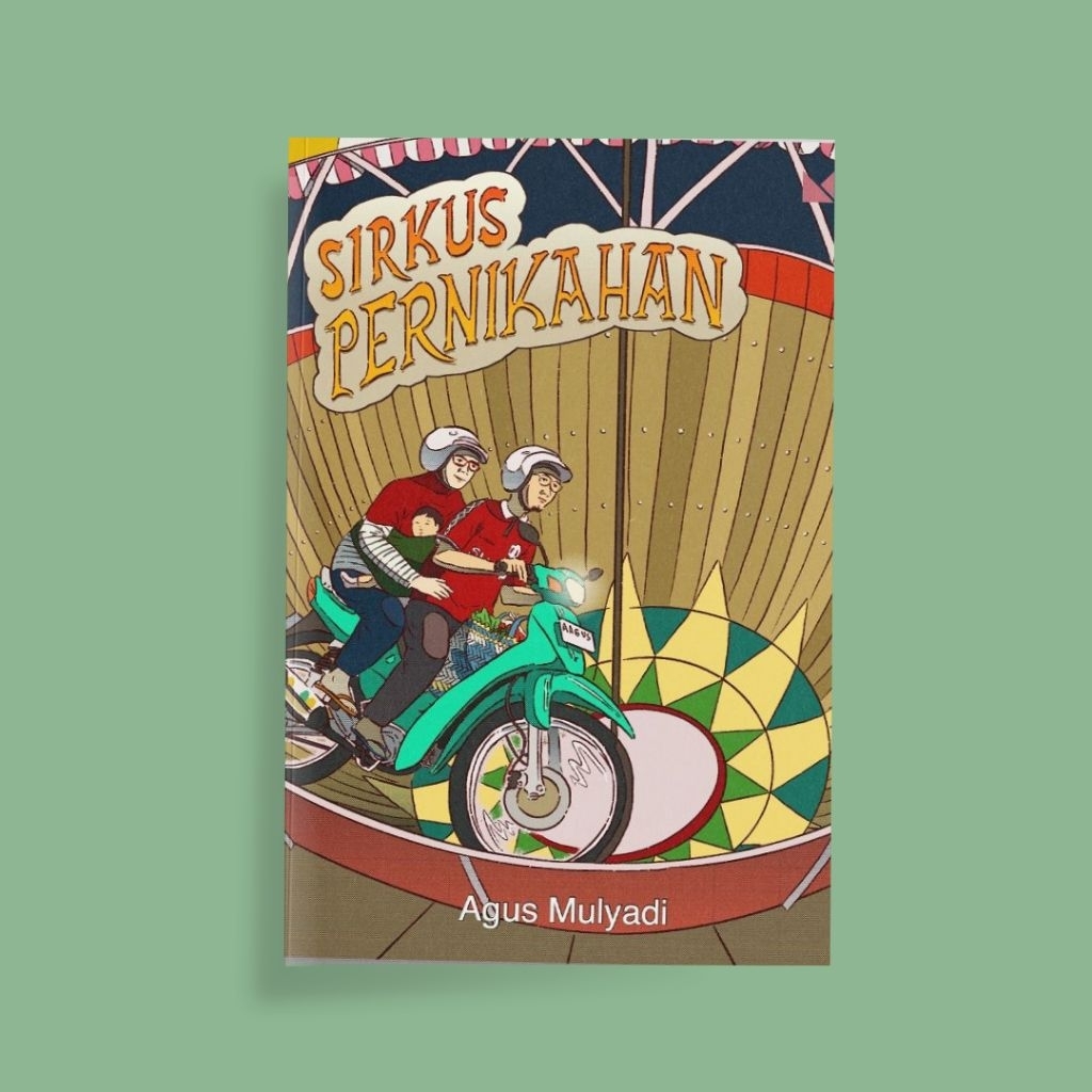 Sirkus Pernikahan - Agus Mulyadi