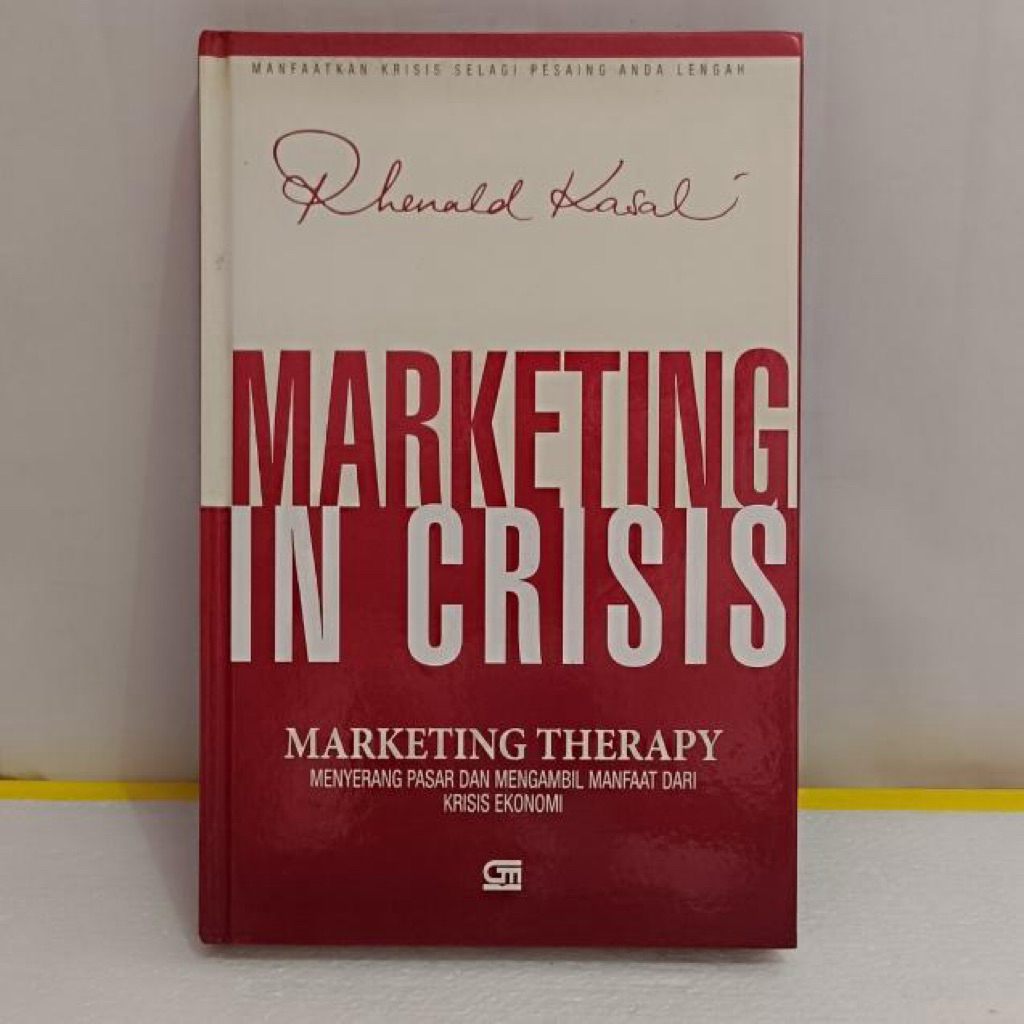 Marketing in crisis by rhenald kasali ORIGINAL