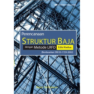 BEST SELLER ORIGINAL PERENCANAAN STRUKTUR BAJA METODE LRFD-ERLANGGA