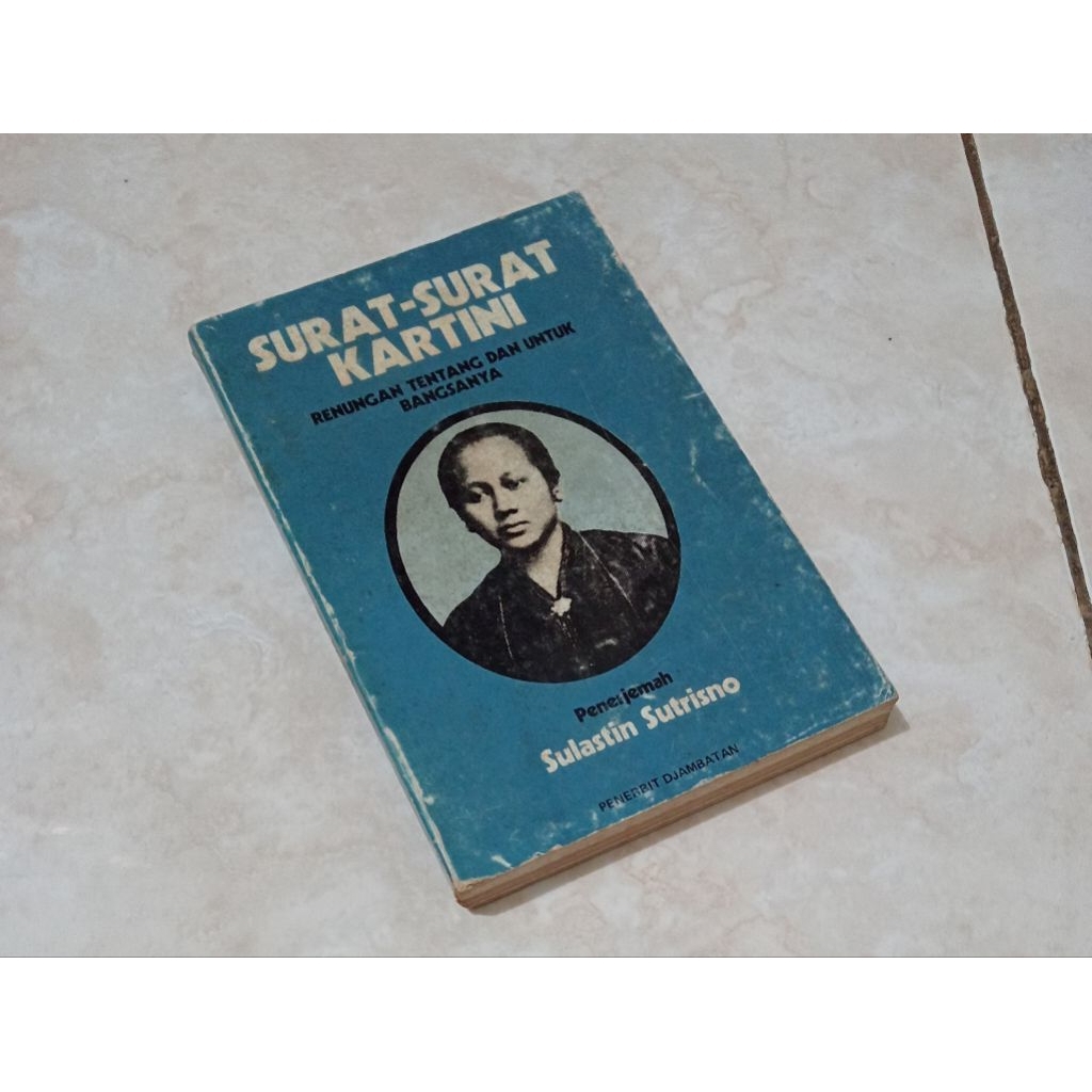 BUKU SURAT - SURAT KARTINI Renungan Tentang dan Untuk Bansanya