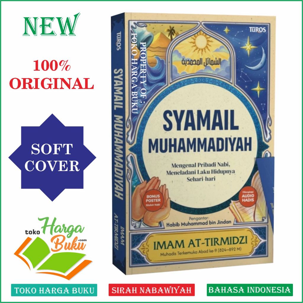 Foto Syamail Muhammadiyah Mengenal Pribadi Nabi Muhammad Meneladani Laku Hidupnya Sehari-hari Sirah Nabawiyah Karya Imam At-Tirmidzi Rene TUROS