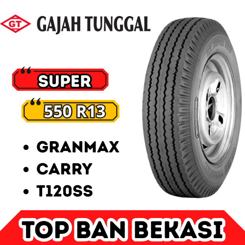 GT SUPER 550-13 GAJAH TUNGGAL 5.50 - 13 8PR BAN MOBIL ANGKUTAN PICKUP CARRY GRANMAX