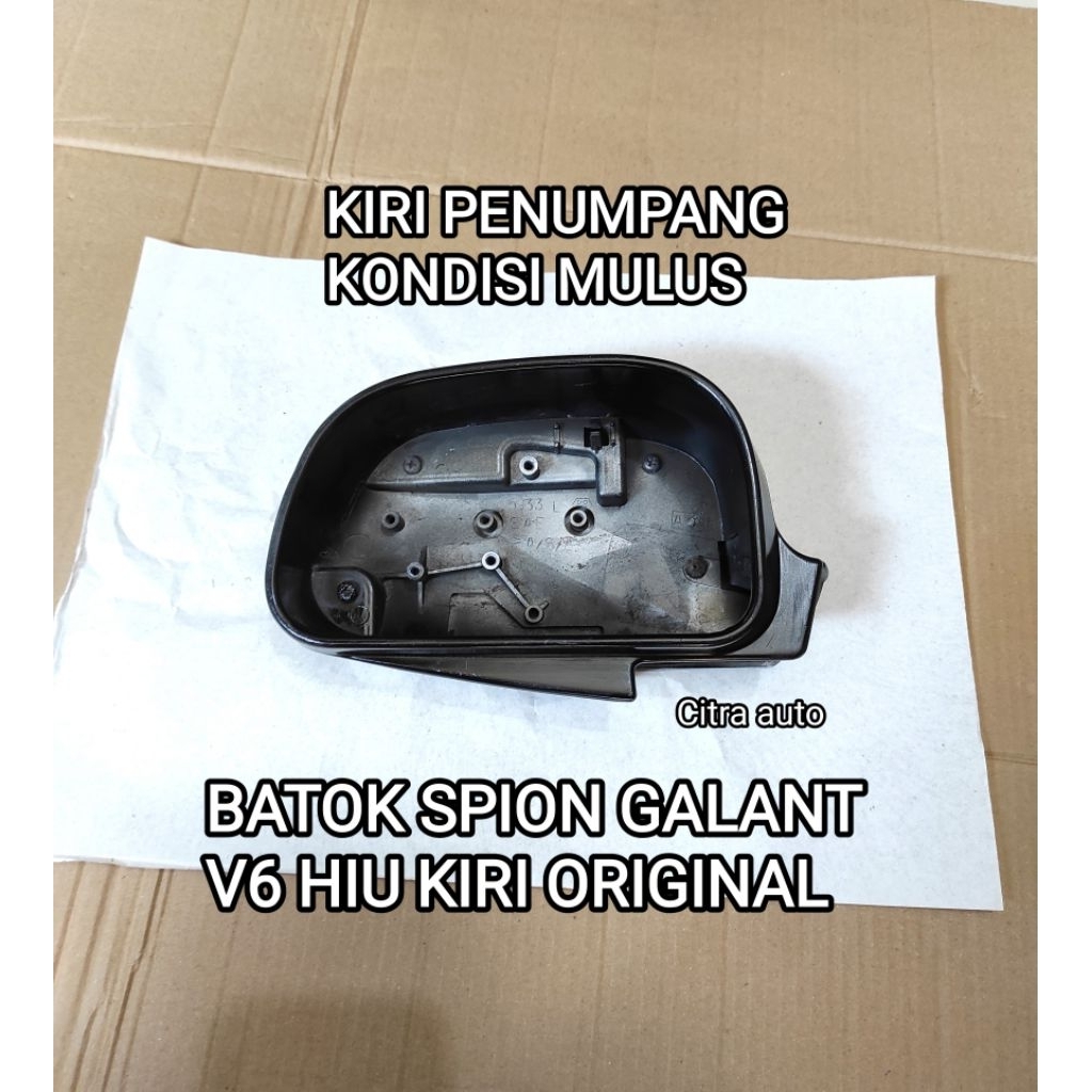 Batok spion Galant Hiu V6 Kiri Original