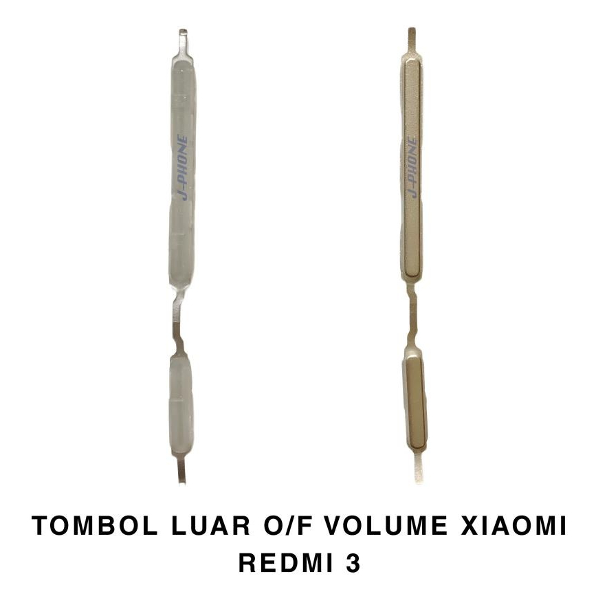 TOMBOL LUAR ON OF VOLUME XIAOMI REDMI 3 / 3S
