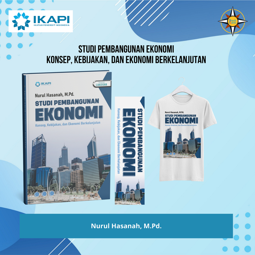 2581.STUDI PEMBANGUNAN EKONOMI Konsep, Kebijakan, dan Ekonomi Berkelanjutan