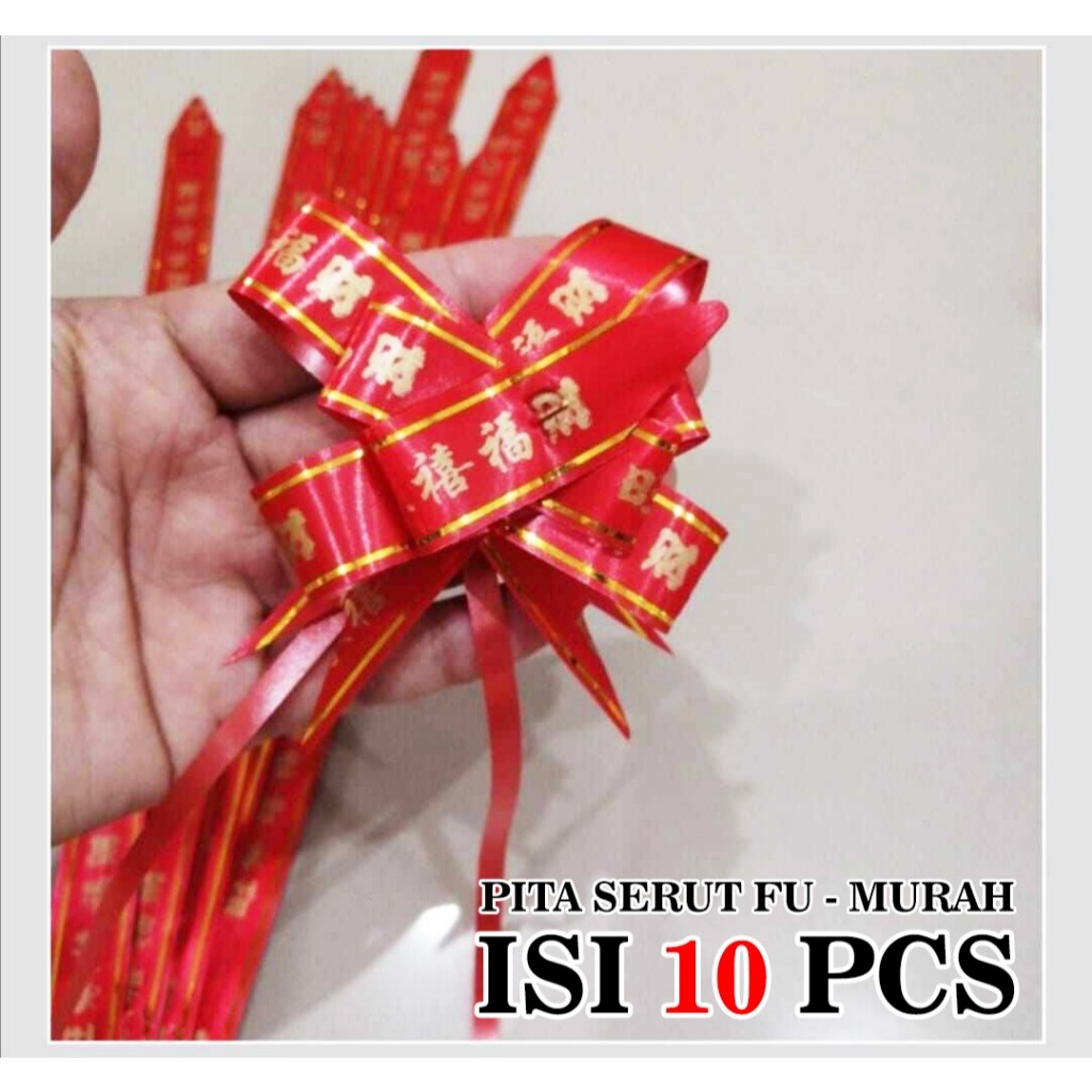 Pita Serut Isi 10 pcs / Pita Tarik Plastik Imlek / Tulisan Fu / Pita Tarik Shuang Xi / pita serut we