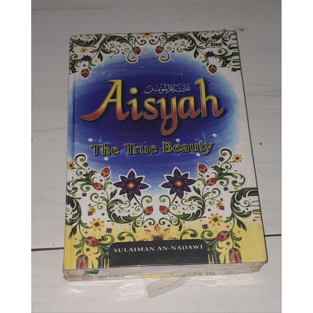 AISYAH THE TRUE BEAUTY -SULAIMAN AN -NADAWI HARDCOVER ORGINAL