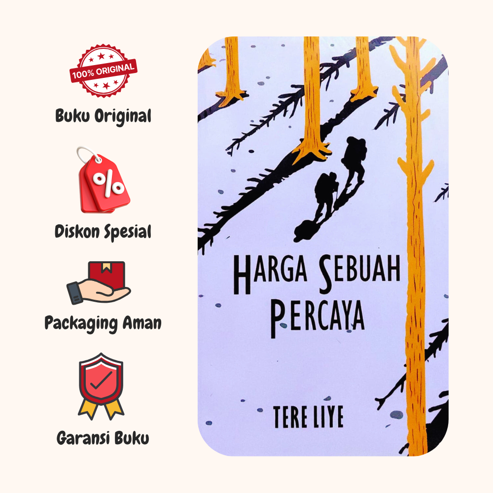 Buku Novel  Harga Sebuah Percaya - Tere Liye - Sabakgrip - ORIGINAL