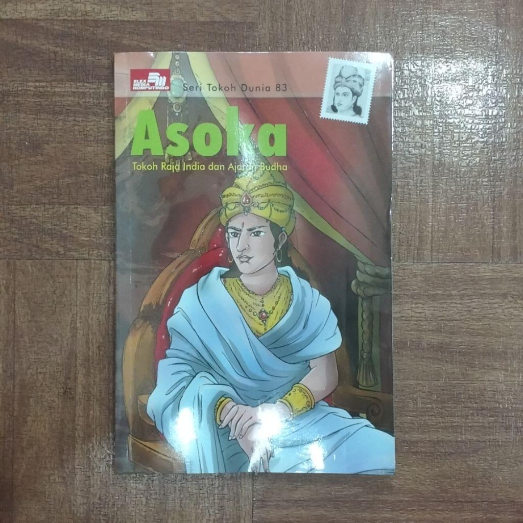 Seri Tokoh Dunia 83. Asoka - Penerbit PT Elex Media Komputindo (Bekas)
