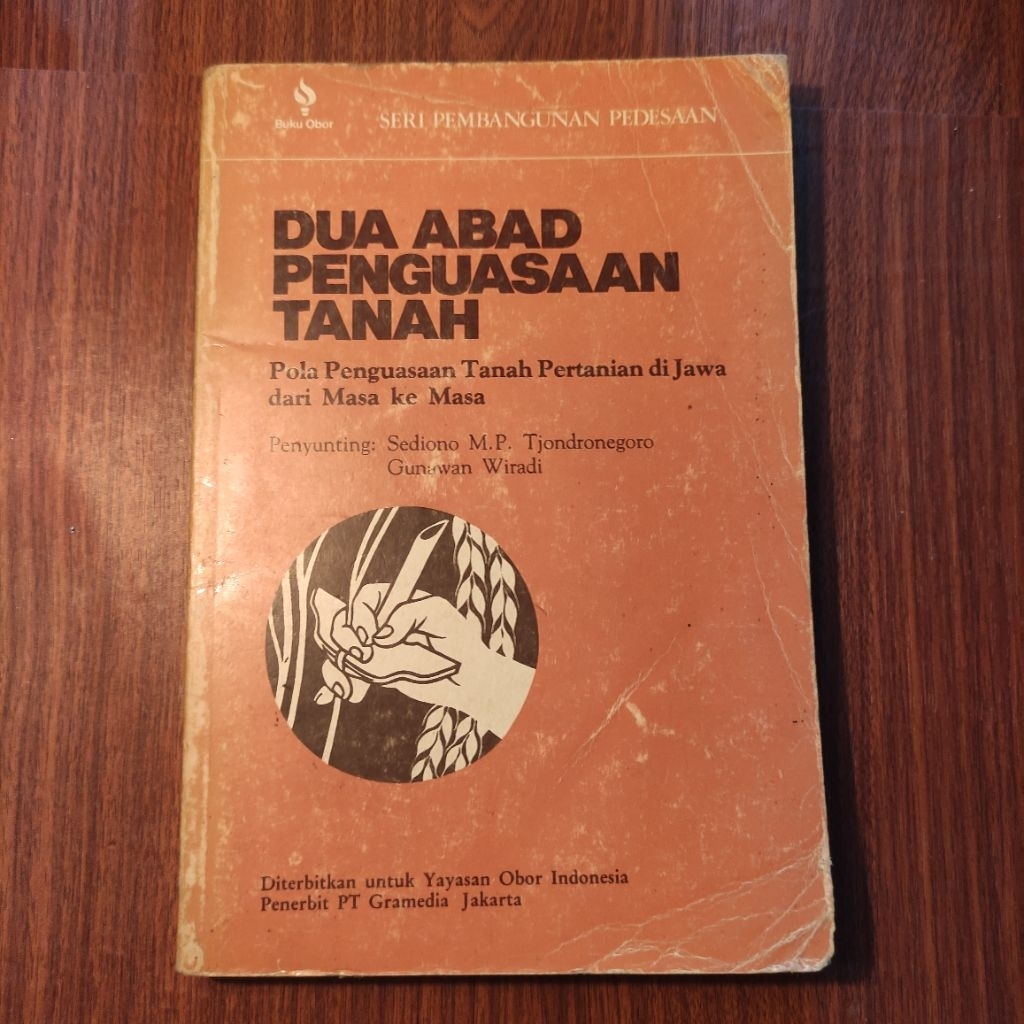 Dua Abad Penguasaan Tanah Pola Penguasaan Tanah Pertanian di Jawa dari Masa Ke Masa