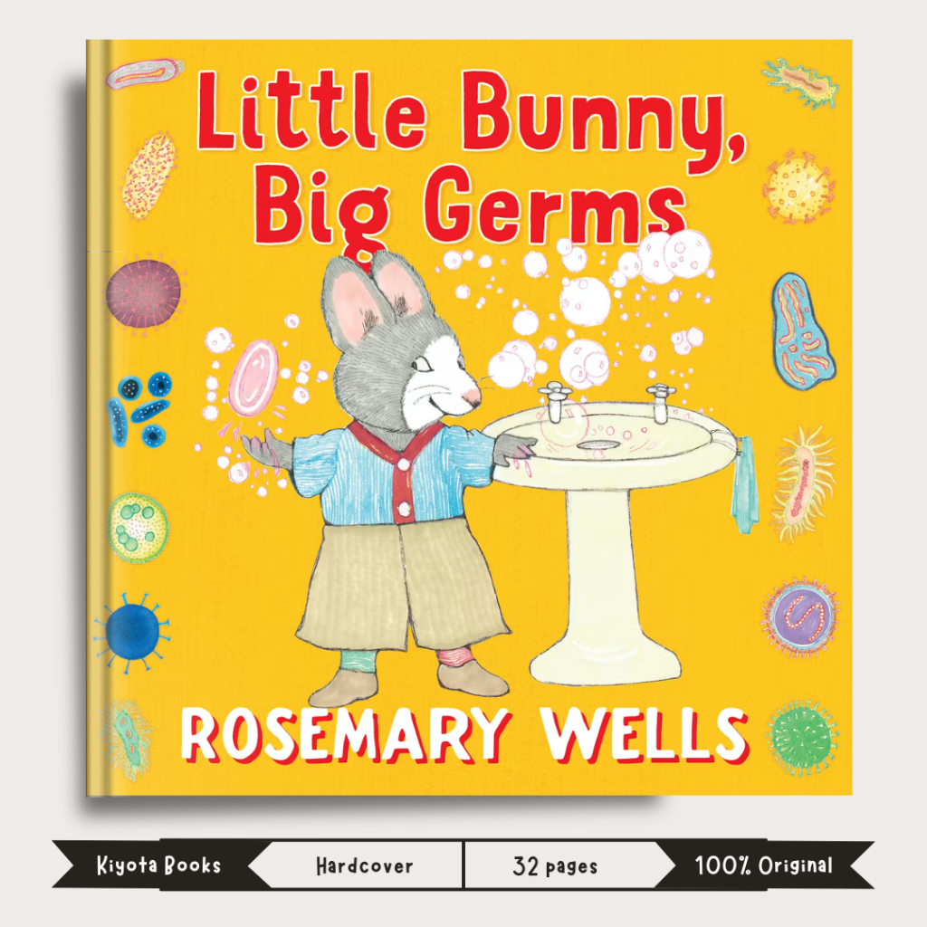 Little Bunny, Big Germs by Rosemary Wells