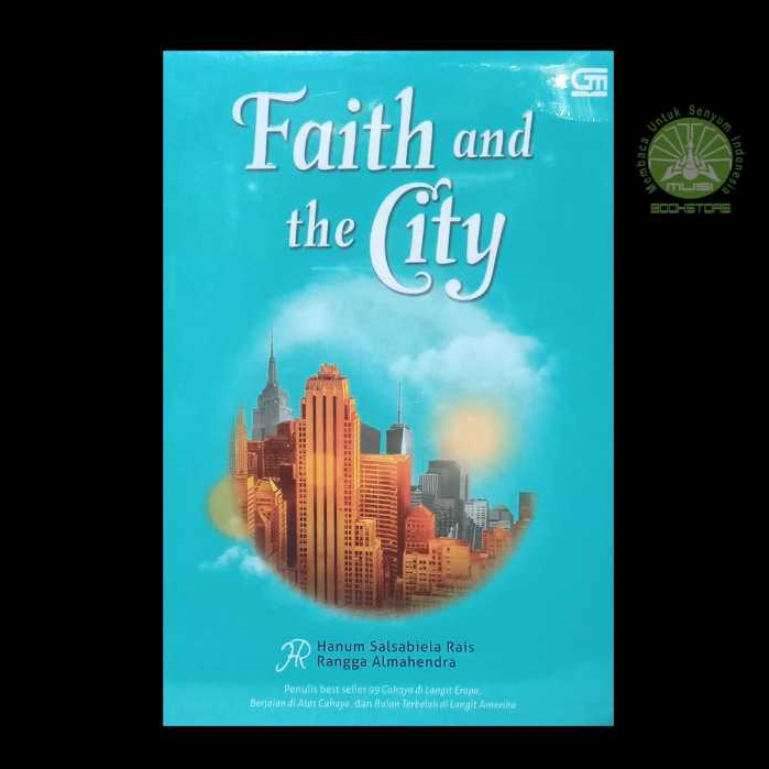 Buku Faith And The City - Hanum Salsabiela Rais, Rangga Almahendra - Gramedia Musibookstore ORIGINAL